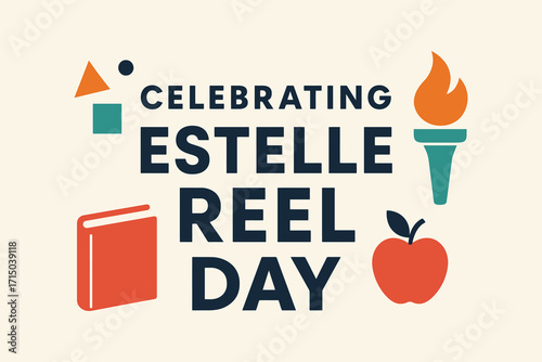 Celebrating estelle reel day with symbols of learning and achievement