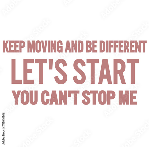 vector illustration of a motivation keep moving slogan 