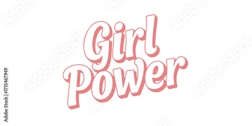 Empowering Femininity Bold Statement Graphic Design with Girl Power Typography in Pink Hue