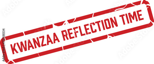 Kwanzaa reflection time is displayed on a red crackled rubber stamp over white
