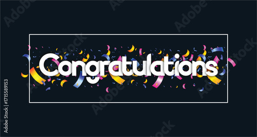 Sparkling congratulations with confetti and party poppers