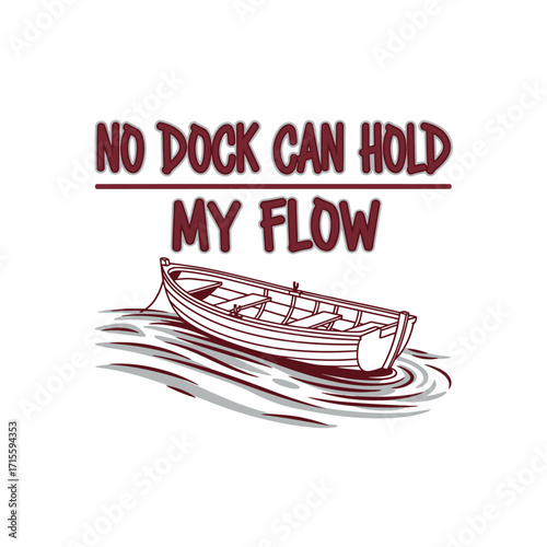 A boat floats on water with a quote above it in burgundy color font design