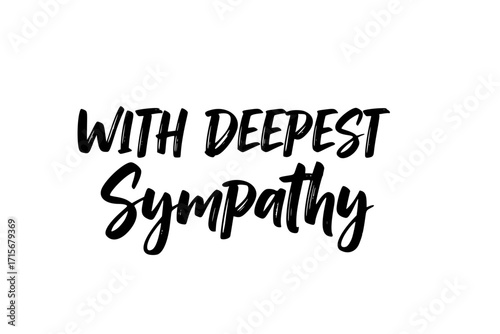 With Deepest Sympathy Brush Calligraphy Banner – Elegant Script Typography for Condolence, Memorial, Funeral, and Sympathy Card Design