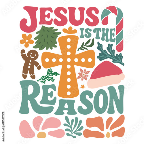 jesus is the reason - trendy boho floral Christmas tshirt design, xmas boho festive art illustration, christmas holiday quotes design sublimation
