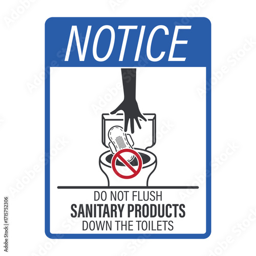 Isolated prohibition sign showing do not flush sanitary products down the toilet, hygiene instruction label for restroom, plumbing, and environment safety.