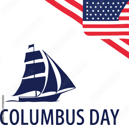 Columbus Day illustration with sailing ship silhouette, partial American flag, and bold text for patriotic holiday themes