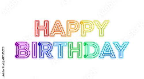 Vibrant neon Happy Birthday greeting in colorful glowing letters on white background