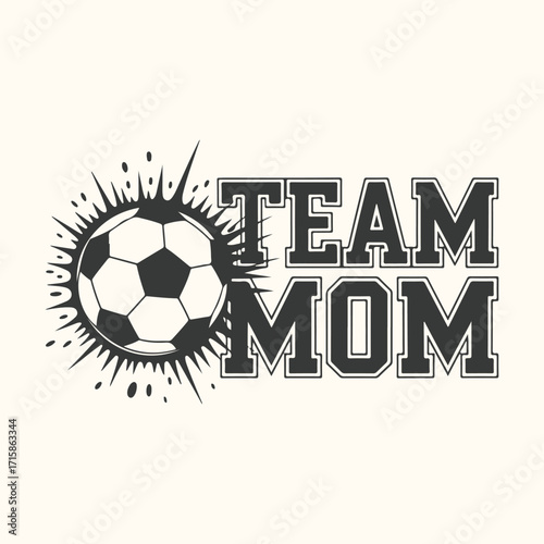 Vector art of team mom text with soccer ball graphic, perfect for mothers supporting their childrens soccer teams, celebrating sports and family