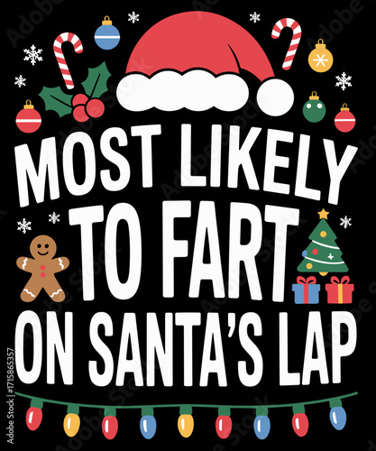 Retro Vintage  Most Likely To Fart On Santa's Lap Family Matching Christmas Lover