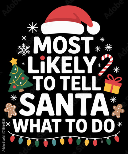 Retro Vintage  Christmas most likely tell santa what to do matching family
