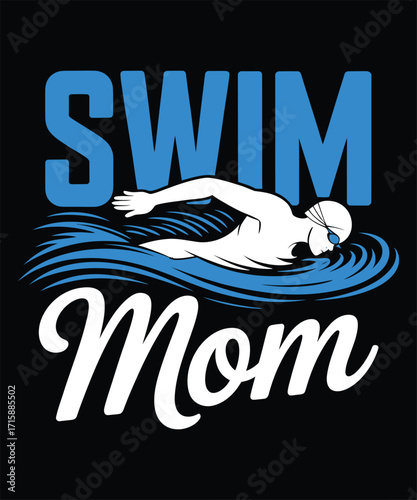Swim Mom A Swim t-shirt design