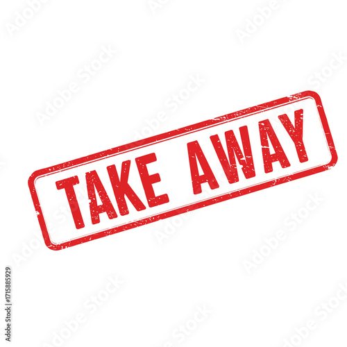 A red rubber stamp displaying the word take away on white background