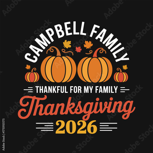 Family Thanksgiving 2026 badge, thankful for my family text, three pumpkins, laurel leaves, vintage layout, autumn festival vector