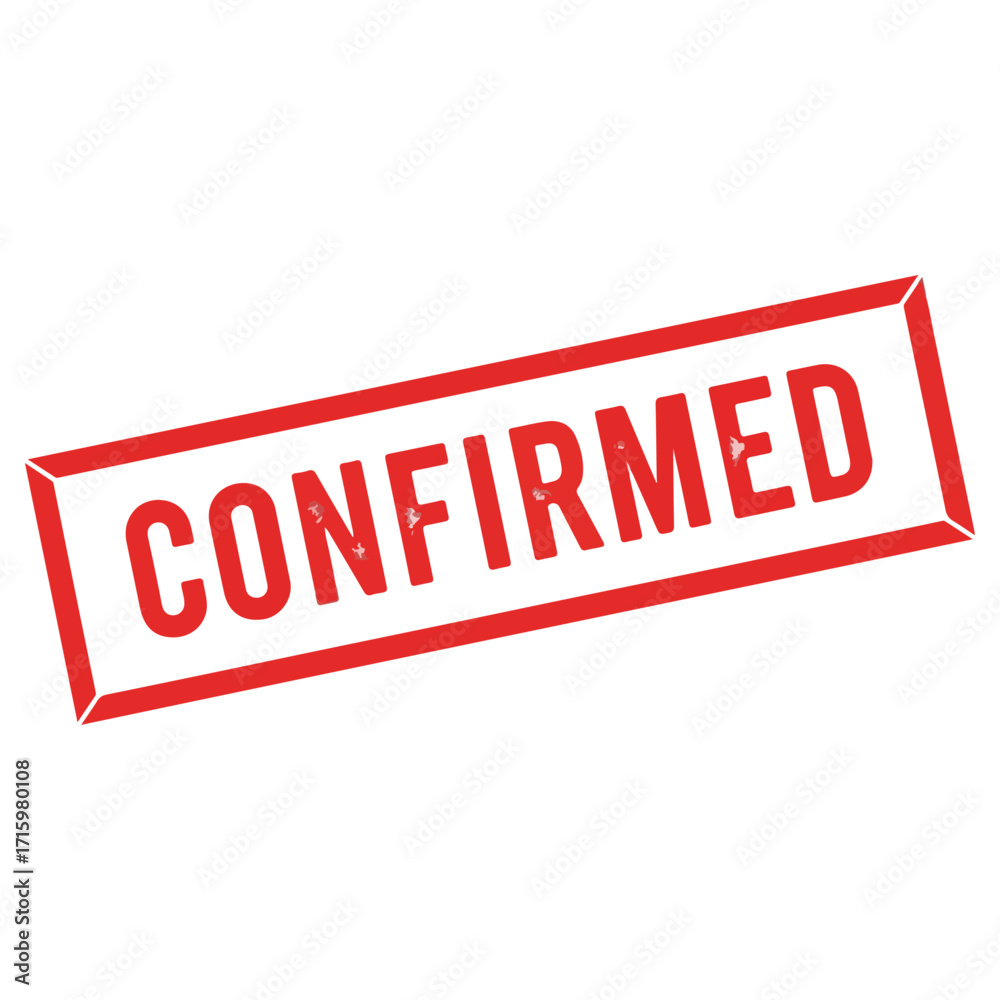 Fototapeta premium Confirmed Stamp Red Rectangle Approval Verification Validation.