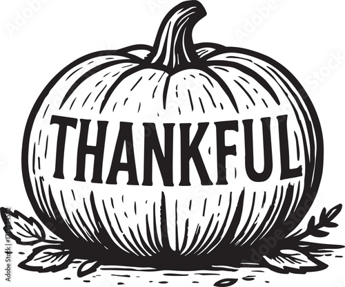 Harvest Gratitude: A detailed illustration of a pumpkin, serving as a canvas for the word THANKFUL, is set against a clean backdrop. Reflecting on the bounty and blessings of the season.