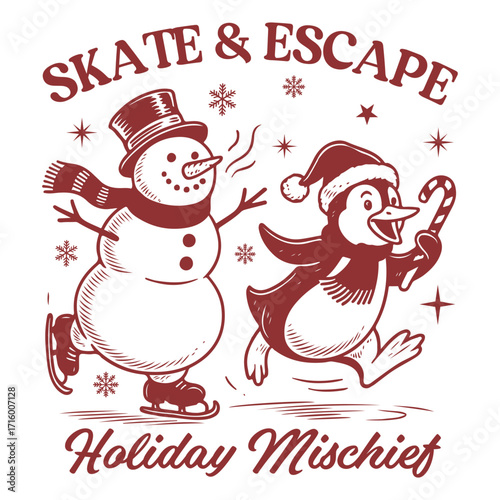 skate & escape holiday mischief - Trendy Vintage Christmas T-shirt Vector, Christmas Quote Typography Shirt, winter holidays, festive season illustrated
