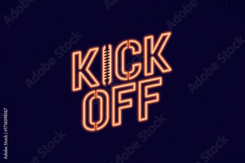 Vibrant neon Kick Off sign illuminates dark background, perfect for game day promotions