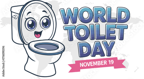 A fun and colorful World Toilet Day poster design featuring a cute cartoon toilet with big expressive eyes and a smiling face