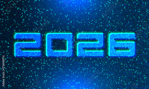 2026 New year Goals and plans. Numbers 2026 made with binary code. New 2026 financial year. Business plan and strategies. New 2026 fiscal year. Digital cyberpunk glitch style, AI technology concept