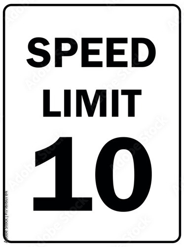 speed limit 10 mph traffic sign with white background and black border for safety and road regulation
