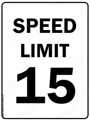speed limit 15 mph traffic sign with white background and black border for safety and road regulation