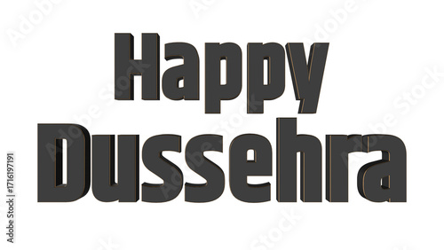 Happy Dussehra festival greeting in bold black 3D text style on isolated transparent background, Vijayadashami wishes, Hindu cultural festival celebration