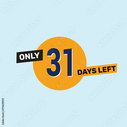 Only 31 days left countdown reminder for promotions, sales, or events in bold, eye-catching design