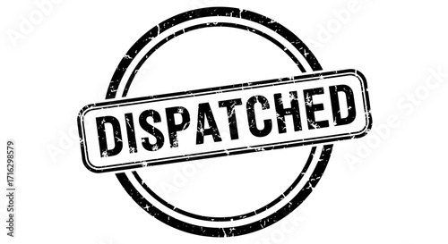 Grunge Black Dispatched Stamp Circular Seal with Rough Border and Distressed Edges, Isolated