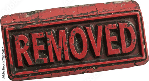 Distressed Vintage Red Stamp Impression with the Word REMOVED, Textured and Grungy
