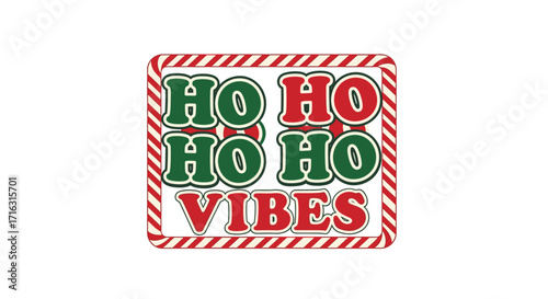 Retro Christmas "Ho Ho Ho Vibes" Illustration with Candy Cane Border, Festive Holiday Season Graphic Design for Apparel and Decorations