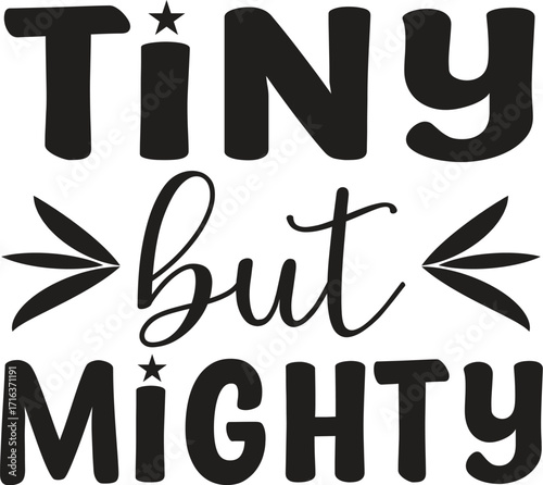 tiny but mighty
