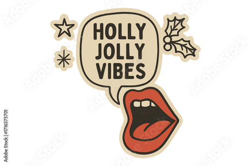 Vintage paper halftone sticker with open mouth and festive Christmas wishes, holly jolly vibes, speech bubble quote, doodle style holiday collage, retro winter holiday decor