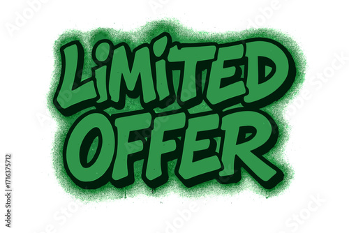 Limited offer graffiti lettering. Sprayed urban street art text with overspray texture. 90s typographic vector illustration for sale, promotion, special deal announcement.