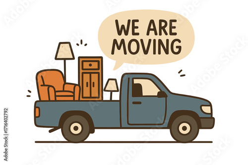 We are moving lettering quote. Pickup truck loaded with furniture for relocation. New home concept. Transporting armchair, lamp, and cupboard. Flat hand drawn vector illustration.