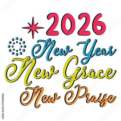 2026 New Year New Grace New Praise