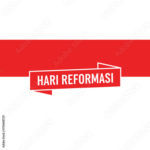 Hari Reformasi Banner on Indonesian Flag Background, Reformation Day Celebration