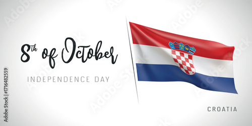 Croatia independence day vector banner, greeting card. Croatian wavy flag in 8th of October patriotic holiday horizontal design with realistic flag