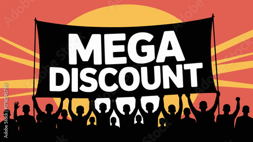 Excited crowd holds banner celebrating a massive mega discount sale, driving urgency and demand for incredible savings