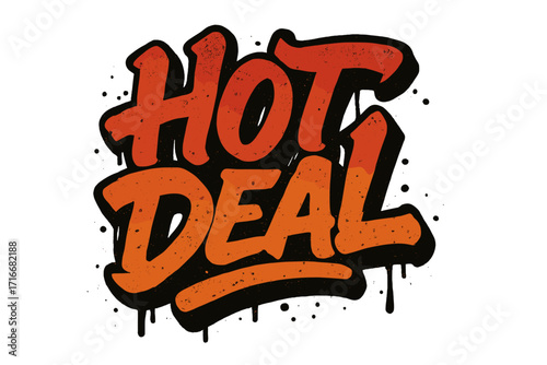 Hot Deal special offer urban graffiti street art typography. Vector illustration for promotion, marketing. Textured spray paint lettering with drips, drops. Discount sale sticker.