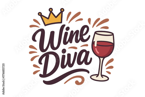 Wine Diva lettering with crown and wine glass, funny alcohol drinking design, humorous typography, party celebration, vector cartoon illustration, overlay transparent background