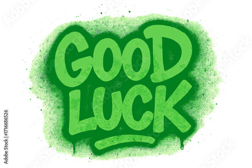 Green sprayed Good Luck urban graffiti with overspray effect on white background, isolated street art lettering celebrating St. Patrick's Day, textured vector typography design