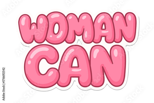 Woman can feminist quote. Girl power lettering for sticker, poster, t-shirt print. Pink 3d bubble font. Pop art comic style vector illustration for social media content.