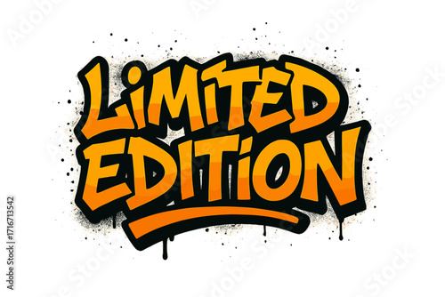 Limited edition graffiti slogan. Urban street art typography print for t-shirt. Y2k fashion apparel graphic. Exclusive hip hop lettering. Sprayed vector illustration concept.