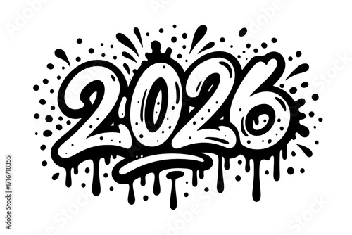 Urban graffiti 2026 bold date with black drops and splash effects, street art style graphic design for poster, banner, sticker, print, vector illustration