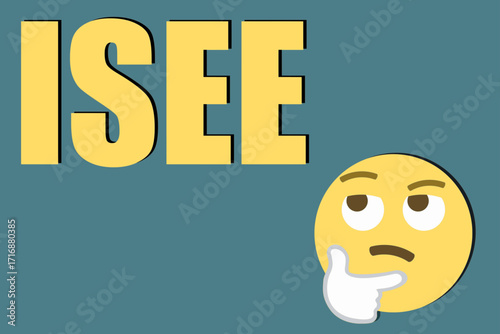 ISEE concept illustration with thinking emoji on blue background,Italian financial indicator of household income and wealth,economicsituation assessment,tax declaration and social benefit evaluation.
