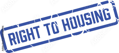 Angled blue rectangular sign displays the statement right to housing clearly on a white backdrop