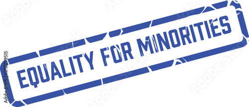 Blue rectangular stamp showing equality for minorities on a white background suggests a strong advocacy