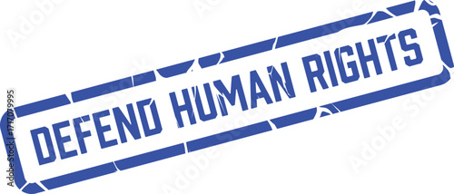 Blue stamp shows the message defend human rights on a white background