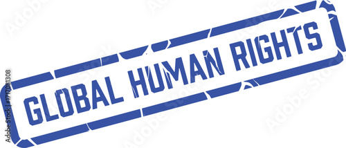 Blue rectangular distressed stamp displays the phrase Global Human Rights against a white background
