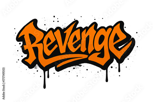 Revenge y2k urban graffiti lettering. Textured typographic logo with spray paint drops and drips. Street art font design. Grungy vector illustration for t-shirt print.
